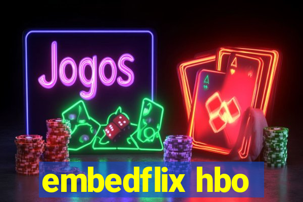 embedflix hbo